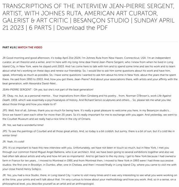TRANSCRIPTIONS OF THE INTERVIEW JEAN-PIERRE SERGENT, ARTIST, WITH JOHNES RUTA, AMERICAN ART CURATOR, GALERIST & ART CRITIC