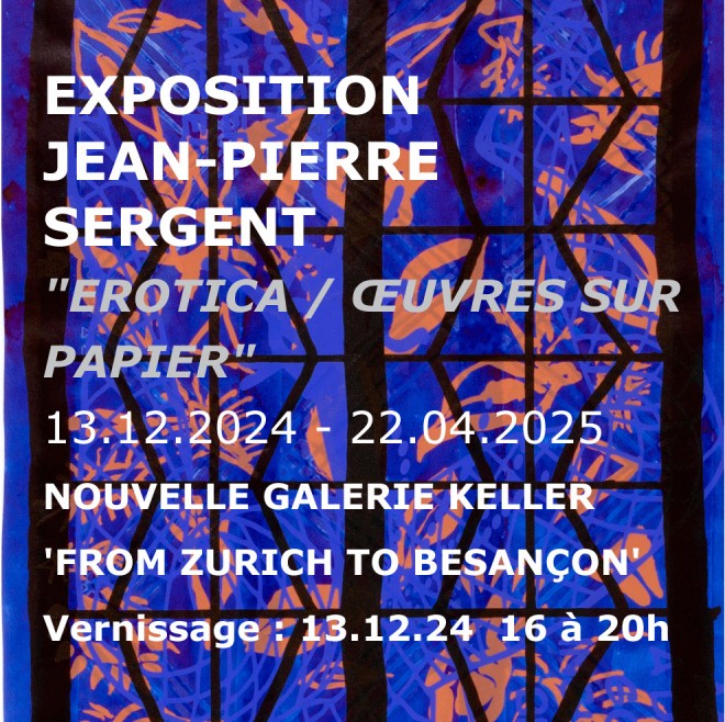 EXPOSITION JEAN-PIERRE SERGENT, EROTICA, ŒUVRES SUR PAPIER