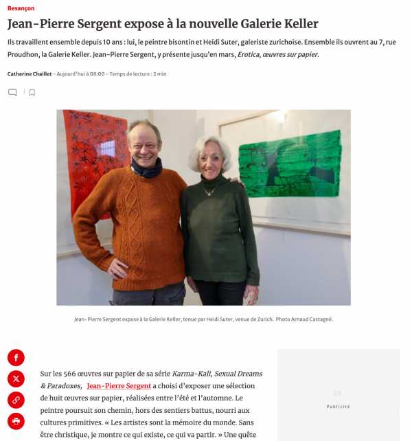 'JEAN-PIERRE SERGENT EXHIBITS AT THE NEW GALERIE KELLER' EST REPUBLICAIN DE BESANÇON | MME CATHERINE CHAILLET