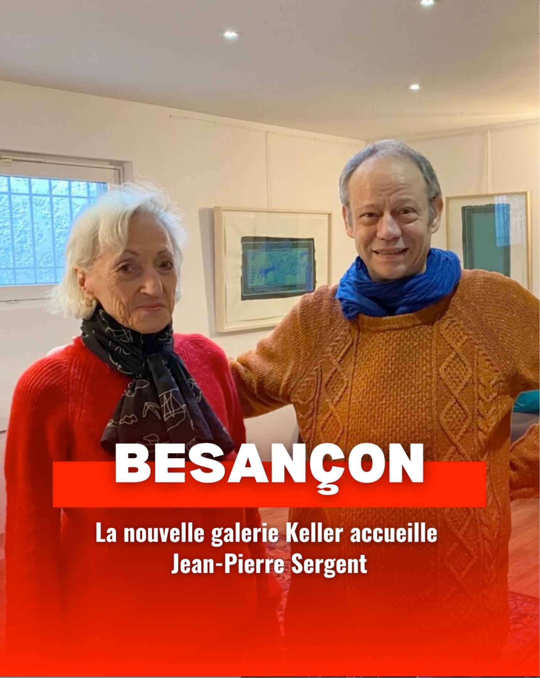 BESANÇON : LA NOUVELLE GALERIE KELLER ACCUEILLE JEAN-PIERRE SERGENT | MARTIN SAUSSARD | HEBDO25 | 09 FÉVRIER 2025